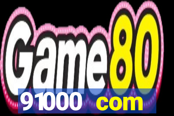 91000 com plataforma de jogos